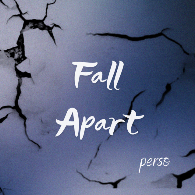 Copertina del singolo Fall apart di PERSO